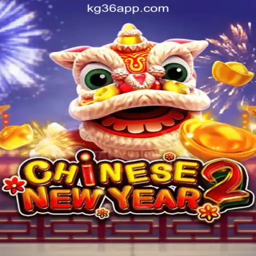 Discover the Excitement of CHINESENEWYEAR2 at KG36.COM Online Casino Philippines