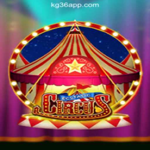 Discover EcstaticCircus at KG36.COM Online Casino Philippines