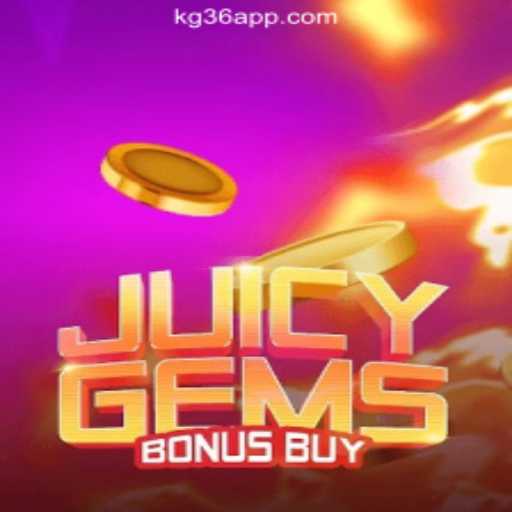 Unveiling JuicyGemsBonusBuy at KG36.COM Online Casino Philippines