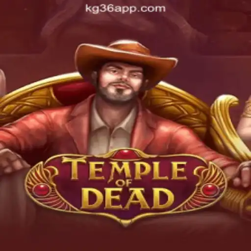 Exploring the Thrilling World of TempleofDead at KG36.COM Online Casino Philippines