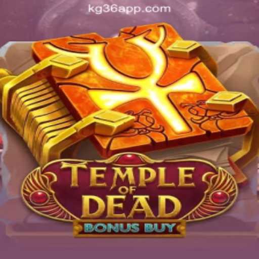 Explore the Exciting World of TempleofDeadBonusBuy at KG36.COM Online Casino Philippines